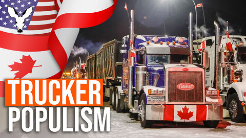 Could Trucker Populism Create A New North American Nation? | VDARE Video Bulletin