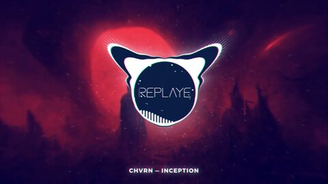 CHVRN — Inception | Replaye