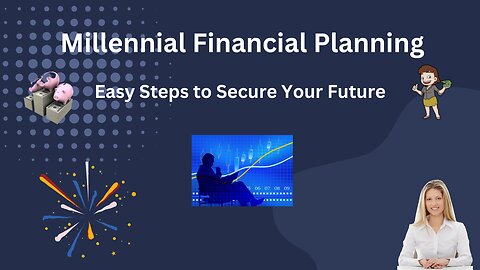 🌟 Financial Planning for Millennials | Easy Steps to Secure Your Future