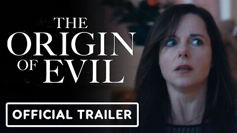 The Origin of Evil - Official Trailer