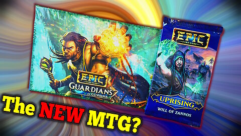 The *New* MTG? - EPIC Card Game, First Look