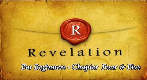 Jesus 24/7 Episode #43: Revelation for Beginners - Chapters Four and Five