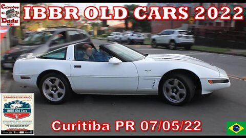 IBBR OLD CARS 2022- Carrões do Dudu - Curitiba PR Brasil 07/05/22 Chevrolet Corvette C4 V8 Ford VW