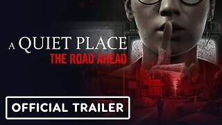 A Quiet Place: The Road Ahead - Official Release Date Trailer