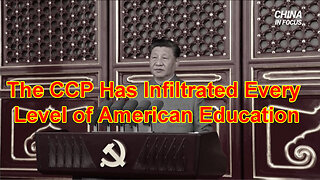 The CCP Has Infiltrated Every Level of American Education