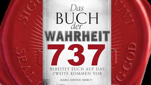 An Priester und heilige Diener, die ihr Leben in Meinen Dienst stellen (Buch der Wahrheit Nr 737)