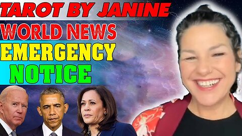 TAROT BY JANINE | [ WORLD NEWS ] - EMERGENCY NOTICE - MUST WATCH