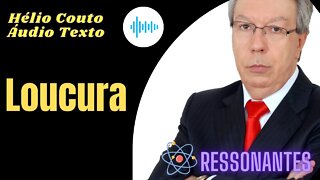 Hélio Couto - Loucura "Áudio Texto".