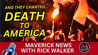 Protesters Chant..."Death To America" | Maverick News Top Stories