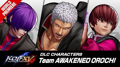 THE KING OF FIGHTERS'XV【KOF XV】 DLC｜TEAM AWAKENED OROCHI｜Teaser Trailer『ザ・キング・オブ・ファイターズXV』｜「裏オロチチーム」