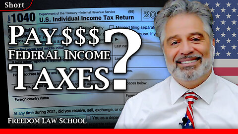 Do I need to pay federal income taxes? (Short)