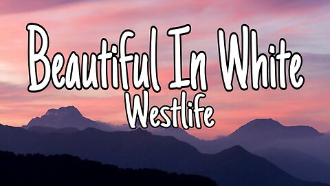 Shane Filan - Beautiful In White | Lyrics (Official Video) Westlife