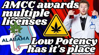 Alabama Picks 5 New Companies for Integrated Licenses | Why the market needs low potency weed
