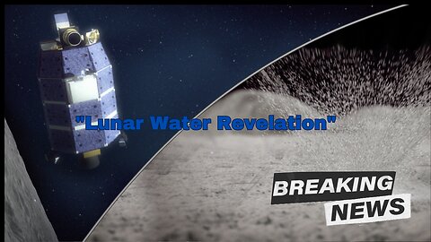 "Lunar Water Revelation"