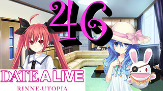 Let's Play Date A Live: Rinne Utopia [46] Yoshino's Disappearance