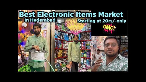 THE BEST ELECTRONIC ITEMS MARKET IN HYDERABAD FULL Detail STARTING JUST 20 RS ONLY (MNAVLOGS