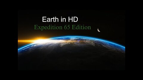 Stunning Earth View | Expedition 65 Space Mission