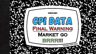 CPI DATA. Final Warning, the markets go BRRR! Bullish *nfa