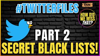 TWITTER FILES PART 2: TWITTER's SECRET BLACK LISTS - BARI WEISS | a How Did We Miss That #62 clip