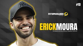 Fotoprosando #10 Erick Moura