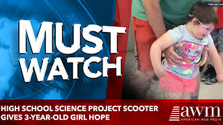 High school science project scooter gives 3-year-old girl hope