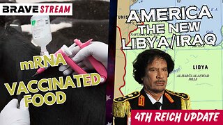 BraveTV STREAM - April 6, 2023 - mRNA VACCINATED FOOD - AMERICA, THE NEW LIBYA & IRAQ
