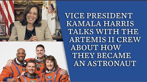 Vice President Kamala Harris talks with the NASA Artemis II Crew About How They Became Astronauts