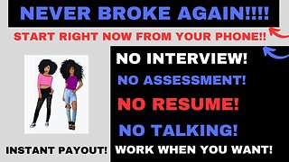 Never Broke Again! You Don't Need A Computer Make Money From Your Phone Work When You Want No Exp