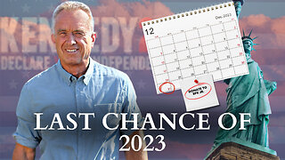 RFK Jr.: Last Chance of 2023