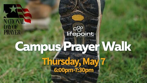 National Day of Prayer - Campus Prayer Walk - May 7, 2020
