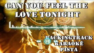 Can You Feel The Love Tonight - Karaokê - BackingTrack - Pista