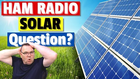 We need to Understand Solar Power for Ham Radio