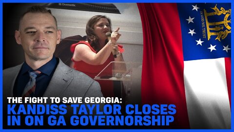 The Fight to Save Georgia: Kandiss Taylor CLOSES In on GA Governorship