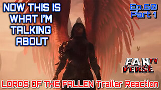 LORDS OF THE FALLEN Trailer Reaction! Ep. 60, Part 1