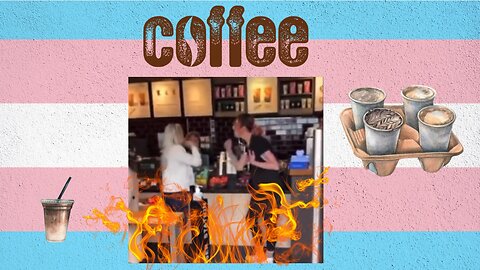 Trans Starbucks Barista Goes Crazy on Customer & Gets Violent
