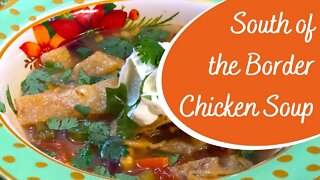 PREPPER PANTRY - Canning South of the Border Chicken Soup - A delicious southwestern chicken soup!
