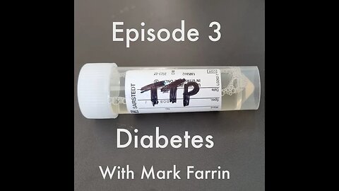 TTP Episode 3 Diabetes with Mark Farrin