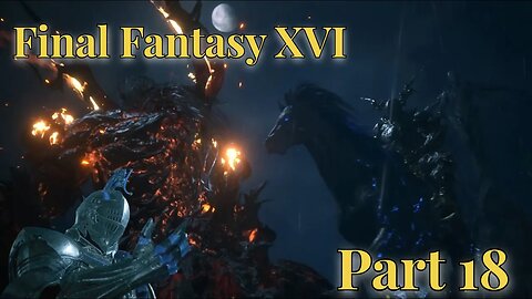 Battle with the Dark Knight. Final Fantasy XVI Gameplay part 18