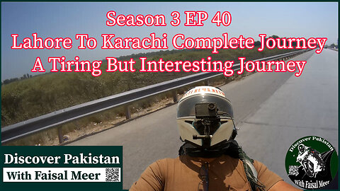 Lahore To Karachi Season 3 EP 40 | Complete Journey | Watch In HD Urdu/Hindi #solorider #motovlogger