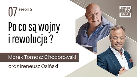 Salon Ludzi Wolnych - S02E07 - Po co są wojny i rewolucje ?