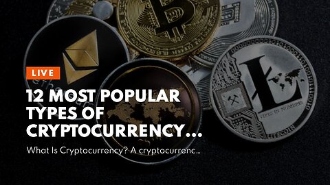 12 Most Popular Types Of Cryptocurrency - Bankrate - Questions