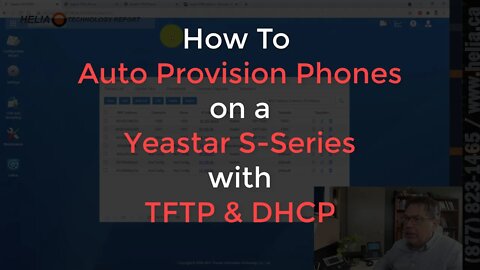 How To auto provisions Phone on a Yeastar S Series with TFTP DHCP