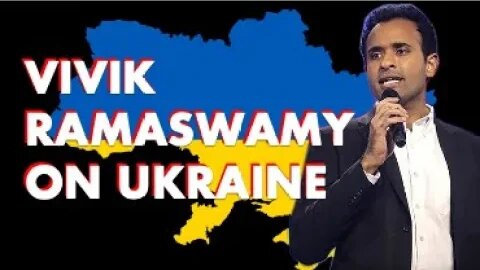 WHERE DOES VIVEK STAND ON UKRAINE?