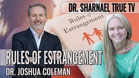 Rules of Estrangement, Dr. Joshua Coleman, Dr. Sharnael