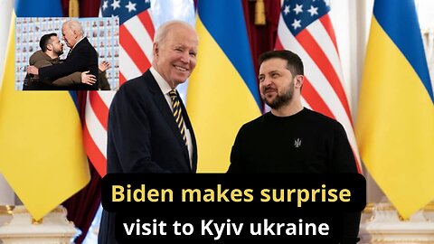 Biden makes surprise visit to Kyiv ukraine !