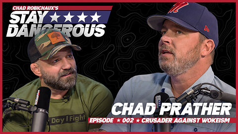 Chad Prather On The Culture War | Stay Dangerous 002