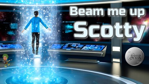 The Larry Seyer Show - Beam Me Up Scotty!