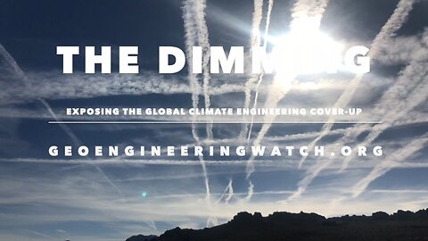 ⛔ The Dimming, Full Length Climate Engineering Documentary