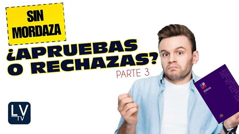 ¿Apruebas o Rechazas? Parte 3