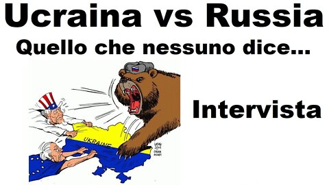 Ucraina vs Russia: Intervista